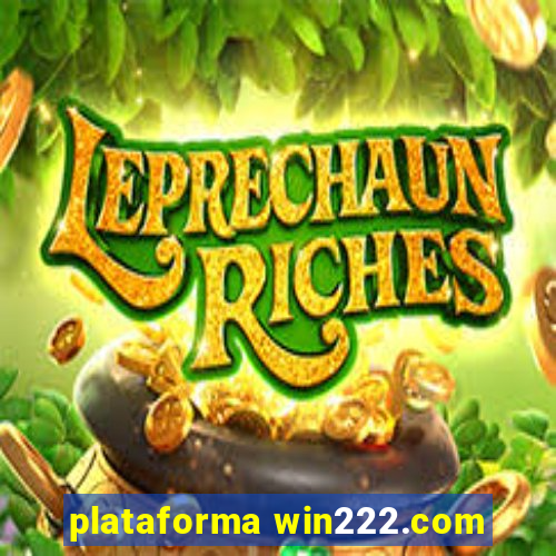 plataforma win222.com